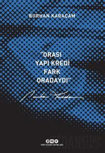 Orası Yapı Kredi, Fark Oradaydı 1987-1999