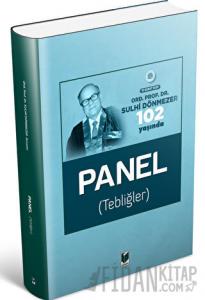 Ord. Prof. Dr. Sulhi Dönmezer 102 Yaşında Panel (Tebliğler) 10 Şubat 2020