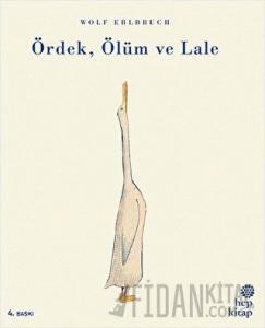 Ördek, Ölüm ve Lale
