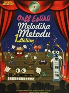 Orff Eşlikli Melodika Metodu 1. Bölüm