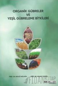 Organik Gübreler ve Yeşil Gübreleme Bitkileri