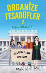 Organize Tesadüfler 2 - Yeşil Balıklar