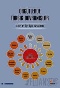 Örgütlerde Toksik Davranışlar