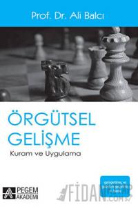 Örgütsel Gelişme Kuram ve Uygulama