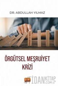 Örgütsel Meşruiyet Krizi