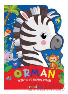 Orman - Aktivite ve Boyama Kitabı Serisi