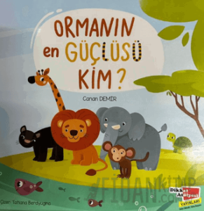 Ormanın En Güçlüsü Kim?