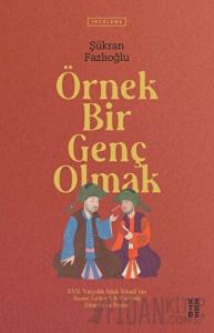 Örnek Bir Genç Olmak