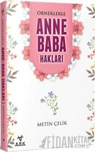 Örneklerle Anne Baba Hakları