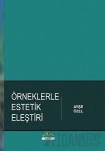 Örneklerle Estetik Eleştiri