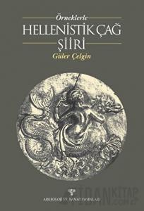 Örneklerle Hellenistik Çağ Şiiri