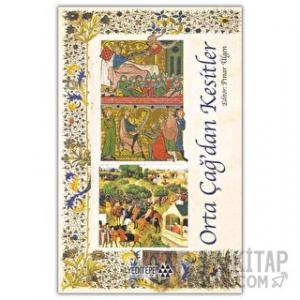 Orta Çağ’dan Kesitler