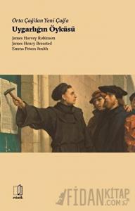 Orta Çağ’dan Yeni Çağ’a Uygarlığın Öyküsü
