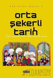 Orta Şekerli Tarih