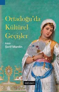 Ortadoğu’da Kültürel Geçişler