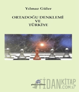 Ortadoğu Denklemi ve Türkiye