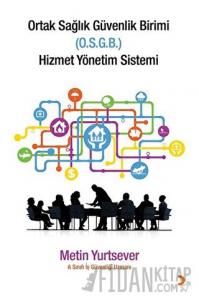 Ortak Sağlık Güvenlik Birimi Hizmet Yönetim Sistemi