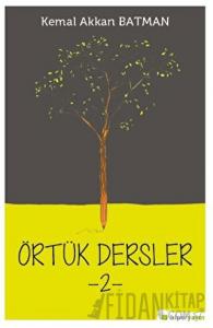 Örtük Dersler -2-