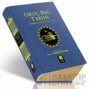 Oruç Beğ Tarihi (Ciltli)