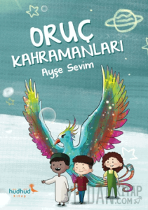 Oruç Kahramanları