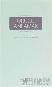 Orucu Anlamak