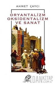 Oryantalizm, Oksidentalizm ve Sanat