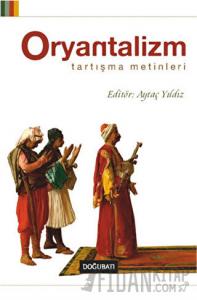 Oryantalizm Tartışma Metinleri