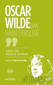 Oscar Wilde'dan Hayat Dersleri