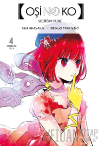 Oşi No Ko 4. Cilt