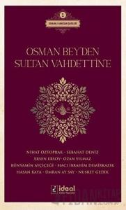 Osman Bey'den Sultan Vahdettin'e