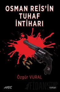 Osman Reis’in Tuhaf İntiharı