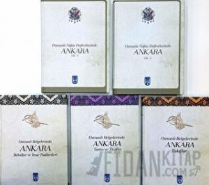 Osmanlı Belgelerinde Ankara : 1-5 cilt. Belediye ve İmar Faaliyetleri, Tarım ve Ticaret, Vakıflar, Osmanlı Nüfus Defterlerinde Ankara 1-2 Cilt Toplam 5 Kitap (Ciltli)