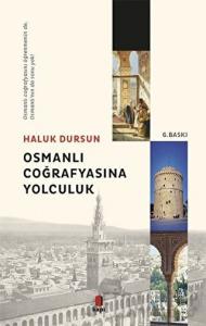 Osmanlı Coğrafyasına Yolculuk