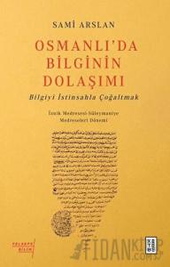 Osmanlı’da Bilginin Dolaşımı