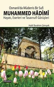 Osmanlı’da Müderris Bir Sufi: Muhammed Hadimi