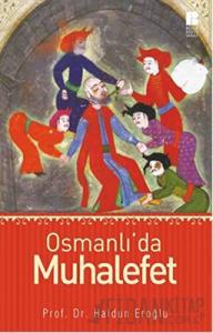 Osmanlı’da Muhalefet