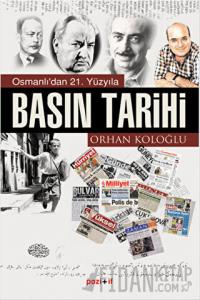 Osmanlı’dan 21. Yüzyıla Basın Tarihi