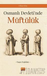 Osmanlı Devleti’nde Müftülük (Taşra Teşkilatı)