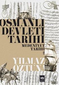 Osmanlı Devleti Tarihi Medeniyet Tarihi 2