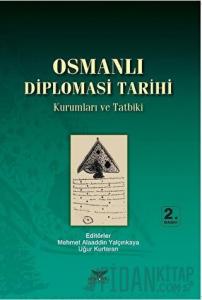Osmanlı Diplomasi Tarihi