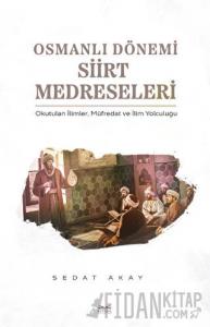 Osmanlı Dönemi Siirt Medreseleri