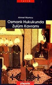 Osmanlı Hukukunda Zulüm Kavramı