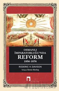 Osmanlı İmparatorluğu’nda Reform 1856-1876