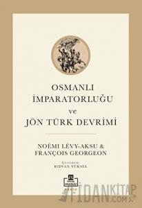 Osmanlı İmparatorluğu ve Jön Türk Devrimi