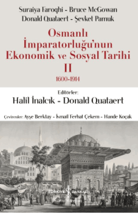 Osmanlı İmparatorluğu'nun Ekonomik ve Sosyal Tarihi 2 (1600-1914)