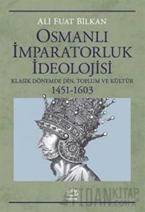 Osmanlı İmparatorluk İdeolojisi