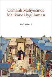 Osmanlı Maliyesinde Malikane Uygulaması