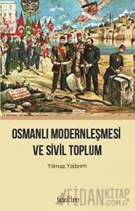 Osmanlı Modernleşmesi ve Sivil Toplum
