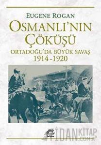 Osmanlı’nın Çöküşü