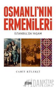 Osmanlı’nın Ermenileri